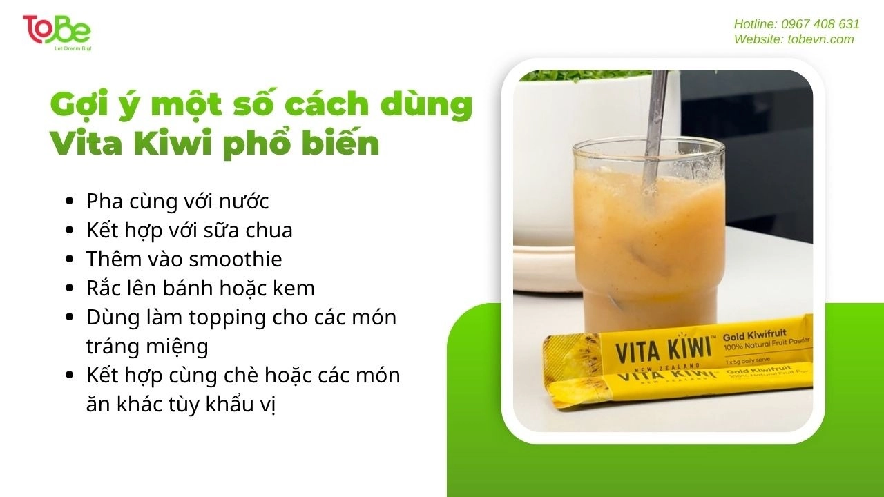 Gợi ý một số cách dùng Vita Kiwi phổ biến