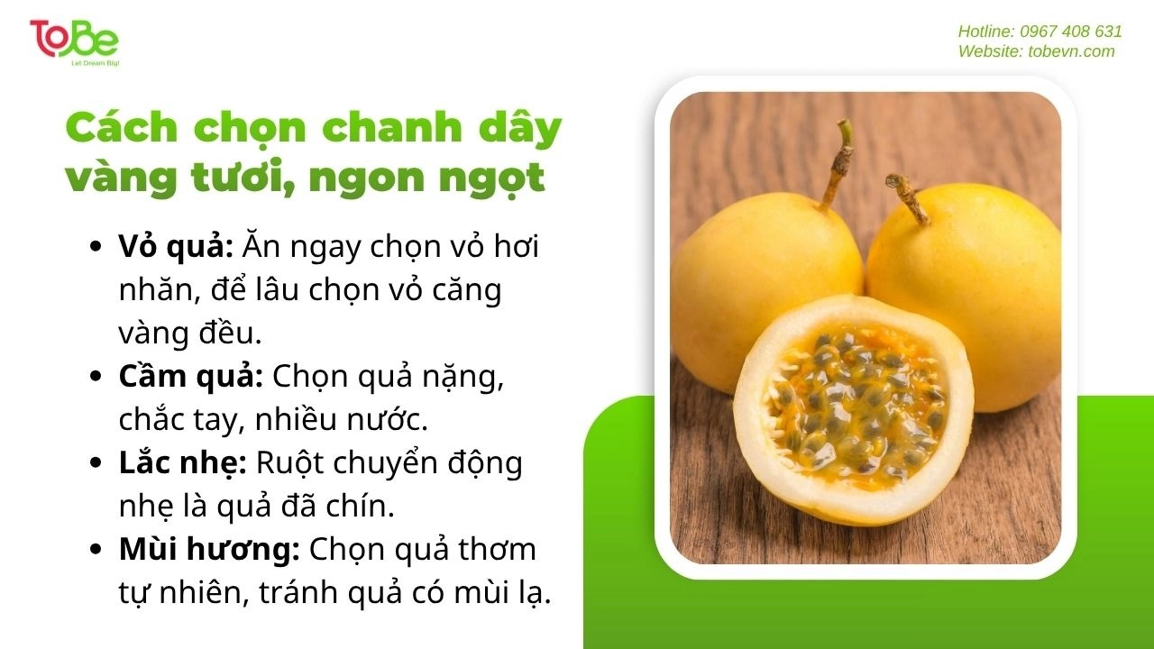 Những cách giúp bạn chọn chanh dây vàng tươi và ngon hơn