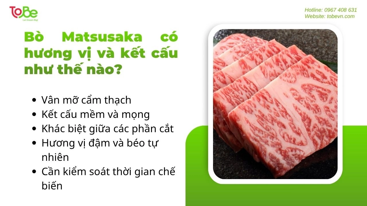 Bò Matsusaka được đánh giá cao với kết cấu mềm và hương vị béo thơm
