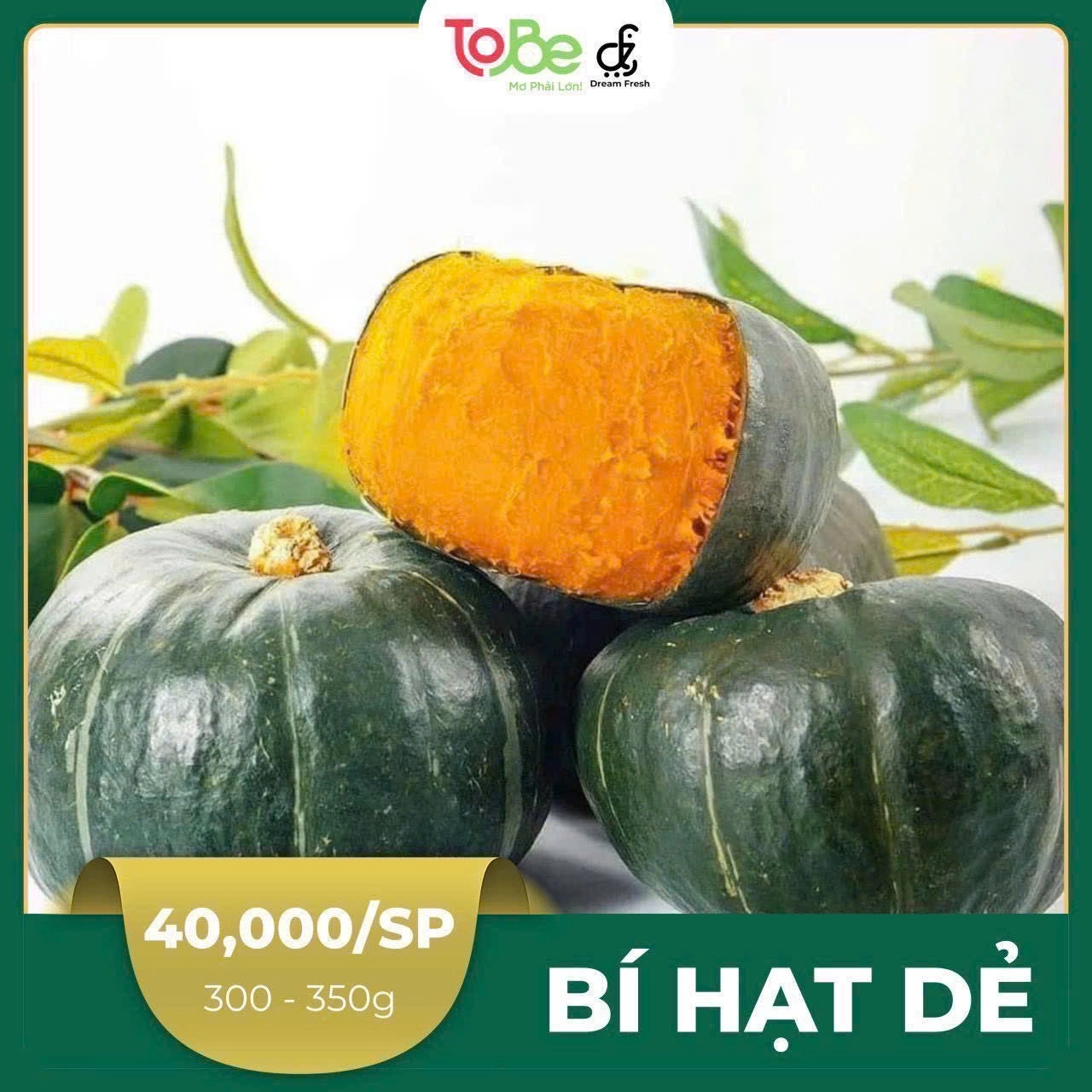 Bí hạt dẻ tại ToBe Mart được tuyển chọn kỹ lưỡng