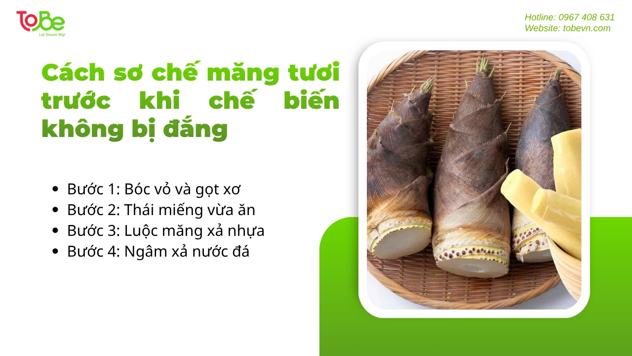 Những bước sơ chế măng cho hông bị đắng